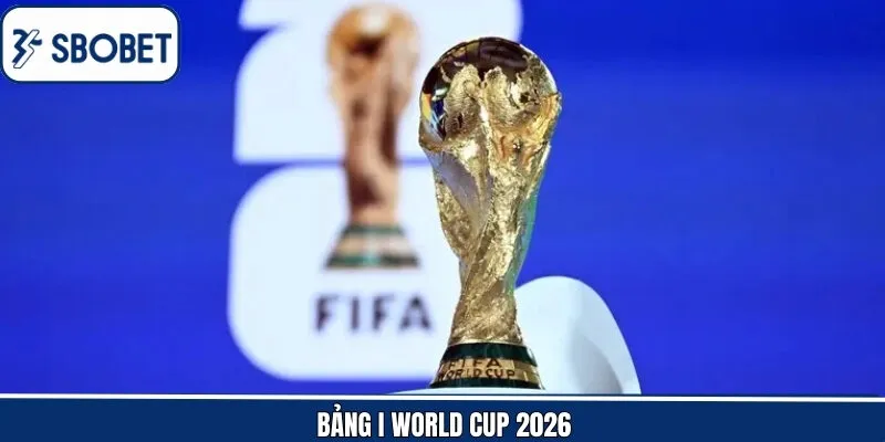 Bảng I World Cup 2026 - Cuộc Đối Đầu Đỉnh Cao, Đầy Kịch Tính